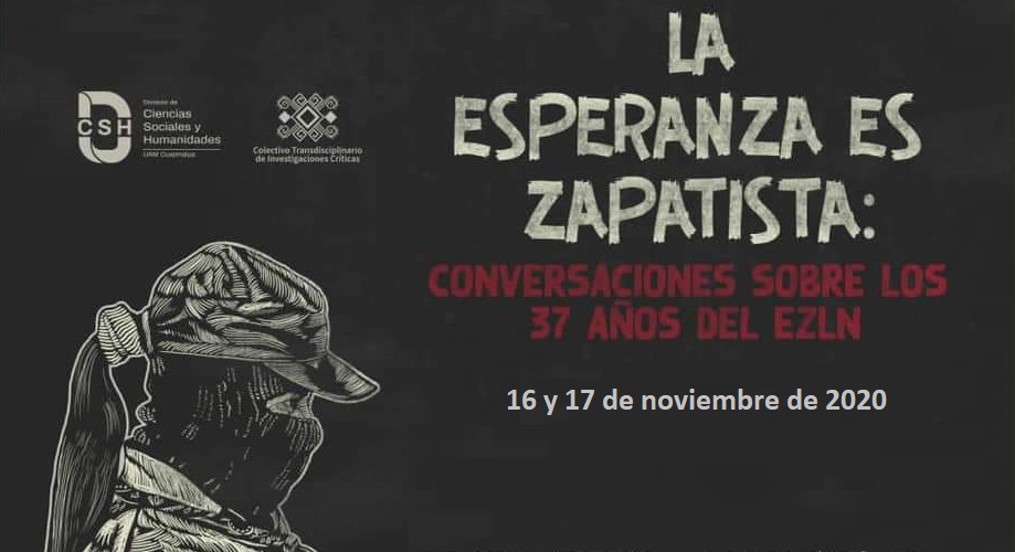 LA ESPERANZA ES ZAPATISTA Conversaciones sobre los 37 años del EZLN